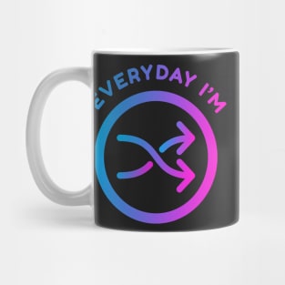 Everyday I'm Shuffling Mug